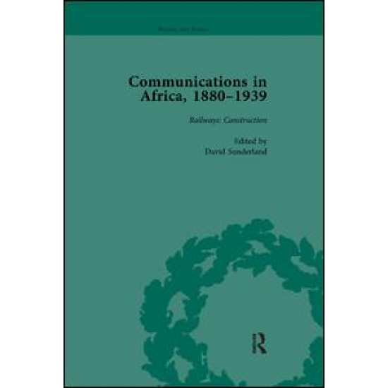 Communications in Africa, 1880–1939, Volume 2