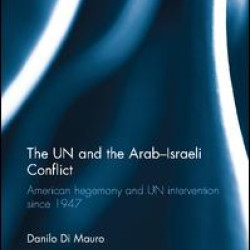 The UN and the Arab-Israeli Conflict The UN and the Arab-Israeli Conflict