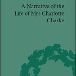 Narrative of the Life of Mrs Charlotte Charke