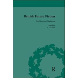 British Future Fiction, 1700-1914, Volume 3
