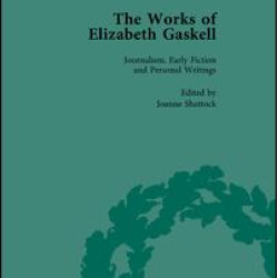 The Works of Elizabeth Gaskell, Part I Vol 1 The Works of Elizabeth Gaskell, Part I Vol 1