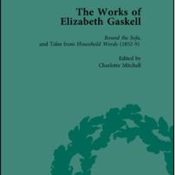 The Works of Elizabeth Gaskell, Part I Vol 3 The Works of Elizabeth Gaskell, Part I Vol 3