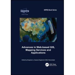 Advances in Web-based GIS, Mapping Services and Applications Advances in Web-based GIS, Mapping Services and Applications