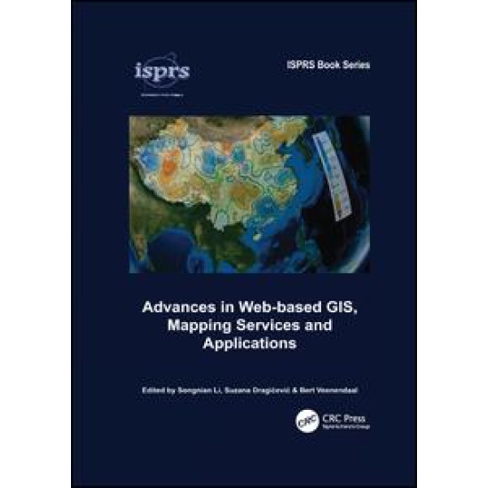 Advances in Web-based GIS, Mapping Services and Applications Advances in Web-based GIS, Mapping Services and Applications