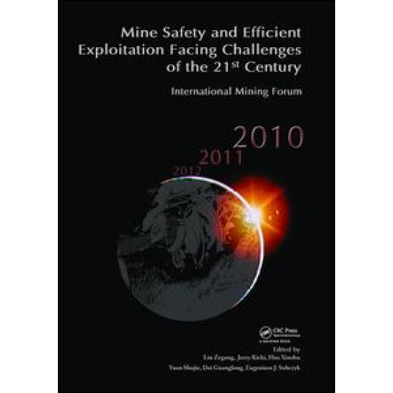 Mine Safety and Efficient Exploitation Facing Challenges of the 21st Century