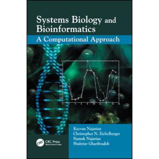 Systems Biology and Bioinformatics Systems Biology and Bioinformatics