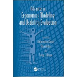 Advances in Ergonomics Modeling and Usability Evaluation Advances in Ergonomics Modeling and Usability Evaluation