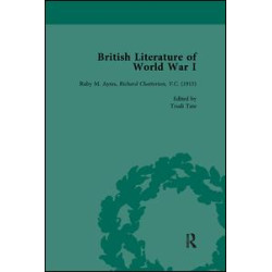 British Literature of World War I, Volume 2 British Literature of World War I, Volume 2