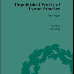 Unpublished Works of Lytton Strachey Unpublished Works of Lytton Strachey