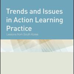 Trends and Issues in Action Learning Practice