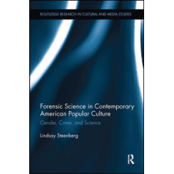 Forensic Science in Contemporary American Popular Culture Forensic Science in Contemporary American Popular Culture