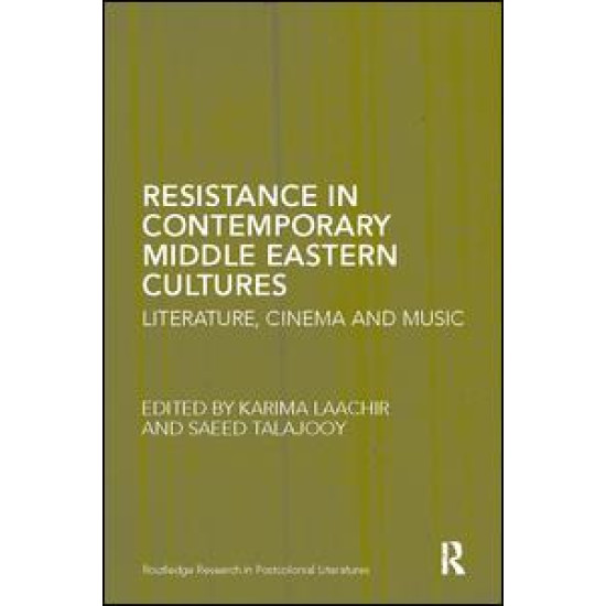 Resistance in Contemporary Middle Eastern Cultures Resistance in Contemporary Middle Eastern Cultures