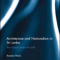 Architecture and Nationalism in Sri Lanka
