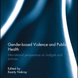 Gender-based Violence and Public Health Gender-based Violence and Public Health