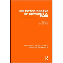 Selected Essays of Edwards A. Park Selected Essays of Edwards A. Park