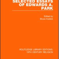 Selected Essays of Edwards A. Park