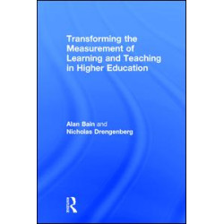 Transforming the Measurement of Learning and Teaching in Higher Education Transforming the Measurement of Learning and Teaching in Higher Education