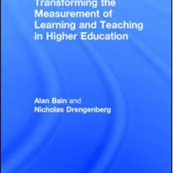 Transforming the Measurement of Learning and Teaching in Higher Education Transforming the Measurement of Learning and Teaching in Higher Education