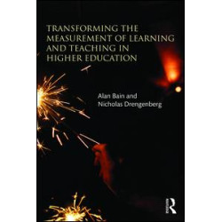 Transforming the Measurement of Learning and Teaching in Higher Education Transforming the Measurement of Learning and Teaching in Higher Education