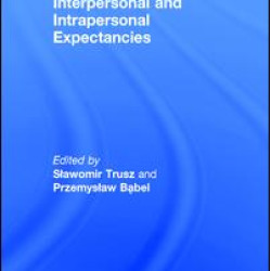 Interpersonal and Intrapersonal Expectancies Interpersonal and Intrapersonal Expectancies