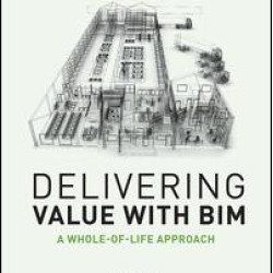 Delivering Value with BIM Delivering Value with BIM