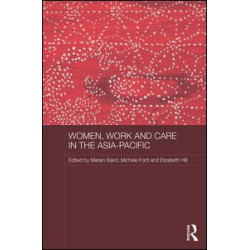 Women, Work and Care in the Asia-Pacific