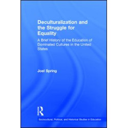 Deculturalization and the Struggle for Equality