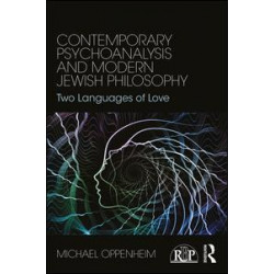 Contemporary Psychoanalysis and Modern Jewish Philosophy Contemporary Psychoanalysis and Modern Jewish Philosophy
