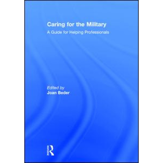 Caring for the Military Caring for the Military