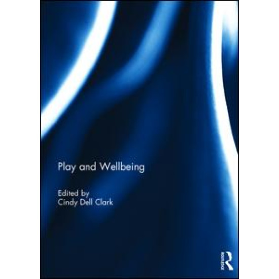 Play and Wellbeing Play and Wellbeing