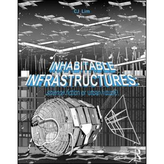 Inhabitable Infrastructures Inhabitable Infrastructures