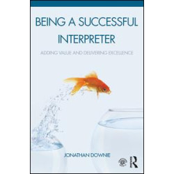 Being a Successful Interpreter Being a Successful Interpreter