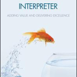 Being a Successful Interpreter Being a Successful Interpreter