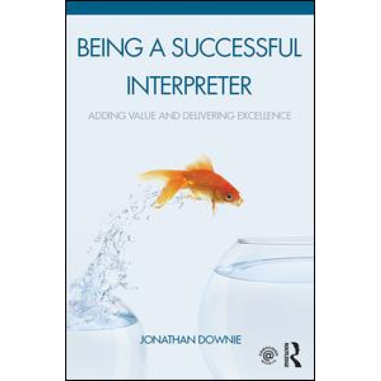 Being a Successful Interpreter Being a Successful Interpreter