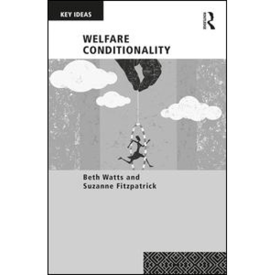 Welfare Conditionality Welfare Conditionality