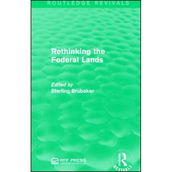 Rethinking the Federal Lands Rethinking the Federal Lands