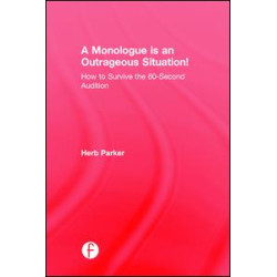 A Monologue is an Outrageous Situation! A Monologue is an Outrageous Situation!