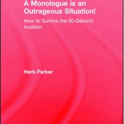 A Monologue is an Outrageous Situation!