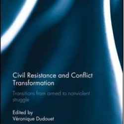 Civil Resistance and Conflict Transformation