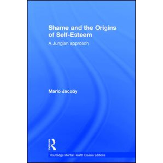 Shame and the Origins of Self-Esteem