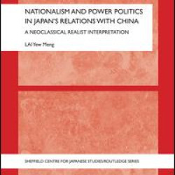 Nationalism and Power Politics in Japan's Relations with China Nationalism and Power Politics in Japan's Relations with China