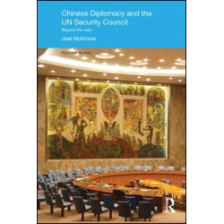Chinese Diplomacy and the UN Security Council