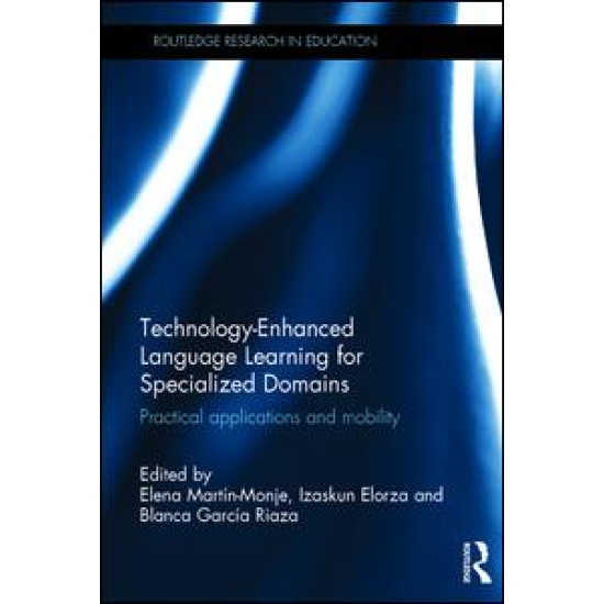 Technology-Enhanced Language Learning for Specialized Domains Technology-Enhanced Language Learning for Specialized Domains