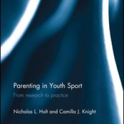 Parenting in Youth Sport Parenting in Youth Sport