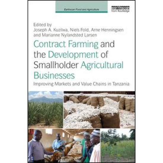 Contract Farming and the Development of Smallholder Agricultural Businesses Contract Farming and the Development of Smallholder Agricultural Businesses