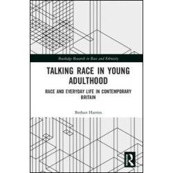 Talking Race in Young Adulthood Talking Race in Young Adulthood