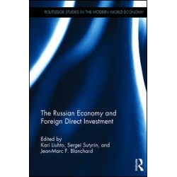 The Russian Economy and Foreign Direct Investment The Russian Economy and Foreign Direct Investment