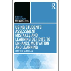 Using Students' Assessment Mistakes and Learning Deficits to Enhance Motivation and Learning