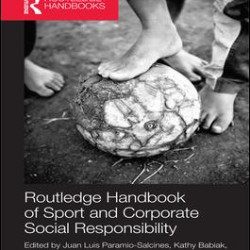 Routledge Handbook of Sport and Corporate Social Responsibility Routledge Handbook of Sport and Corporate Social Responsibility