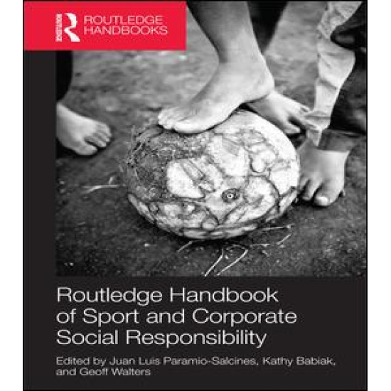 Routledge Handbook of Sport and Corporate Social Responsibility Routledge Handbook of Sport and Corporate Social Responsibility